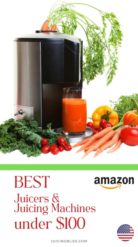 Best juicers, juicing machines, juice makers under $100 on amazon pin USA