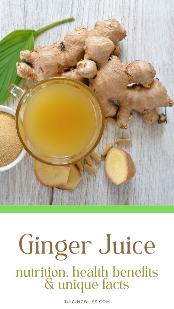 Ginger Juice nutrition and health benefits - juicing blog pin