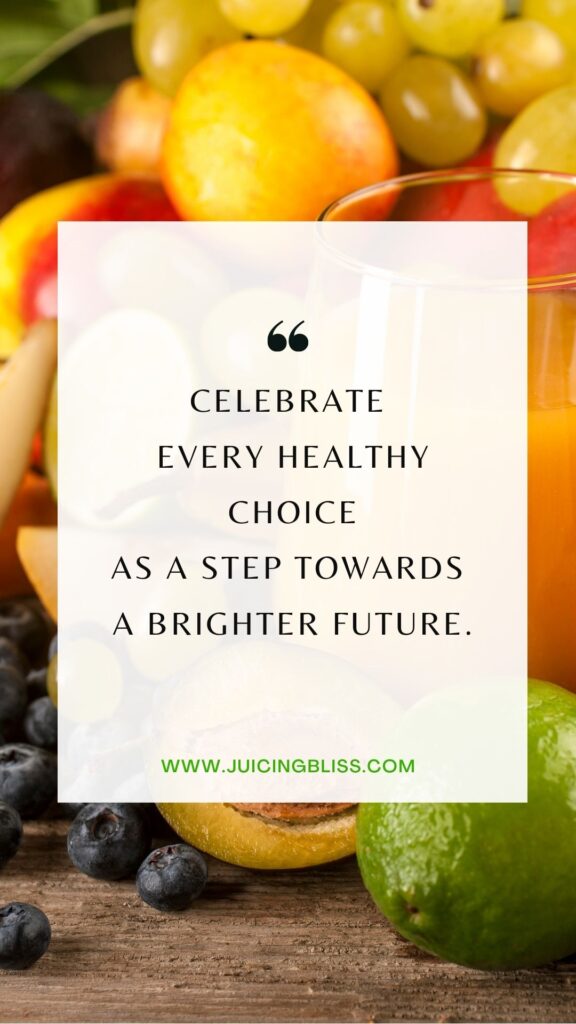 Daily health and wellness motivation quote #25 "Celebrate every healthy choice as a step towards a brighter future."